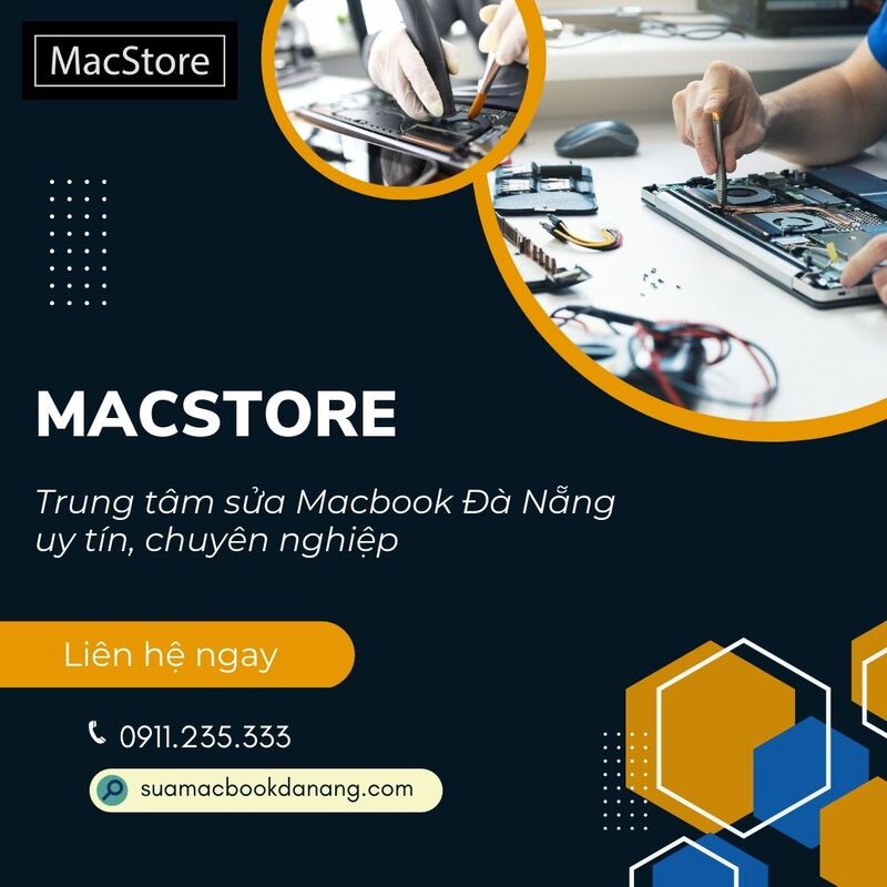 Dịch vụ sửa Macbook Đà Nẵng uy tín - MACSTORE